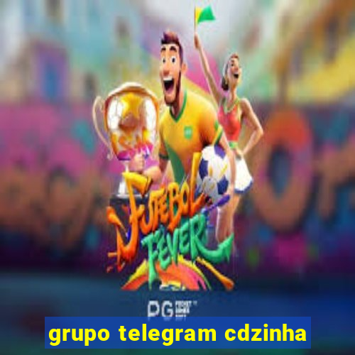 grupo telegram cdzinha