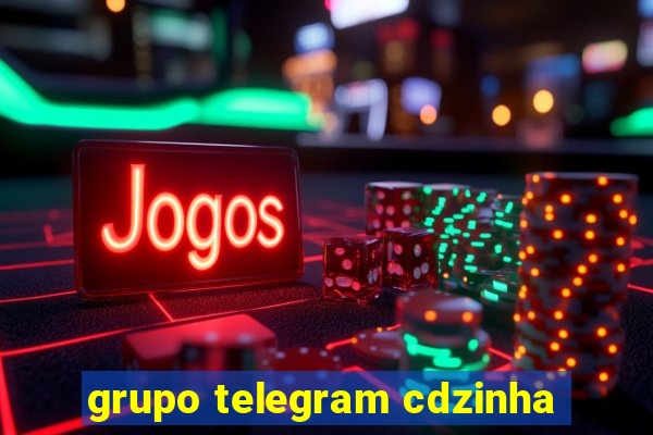 grupo telegram cdzinha