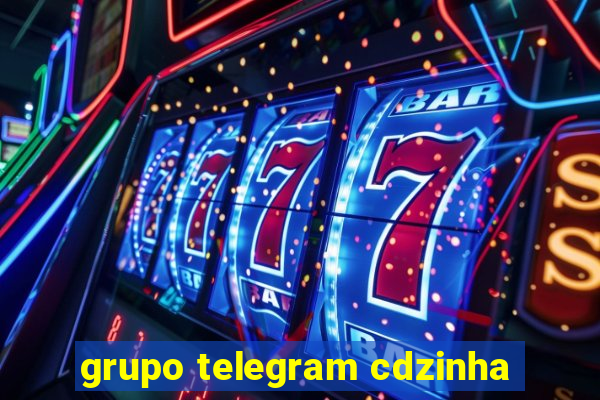 grupo telegram cdzinha