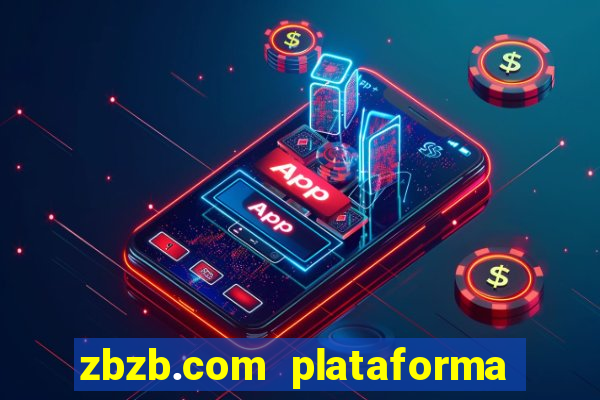 zbzb.com plataforma de jogos