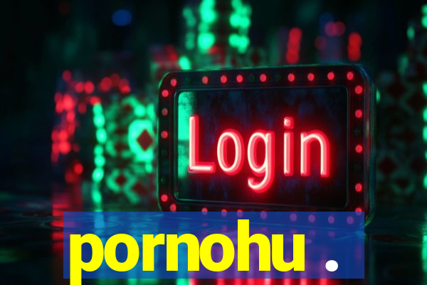 pornohu .