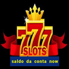 saldo da conta now big win