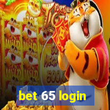 bet 65 login