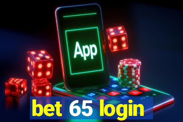 bet 65 login