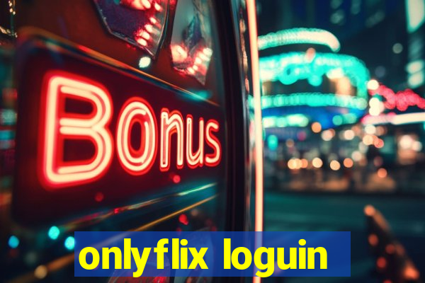 onlyflix loguin