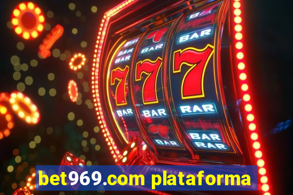 bet969.com plataforma