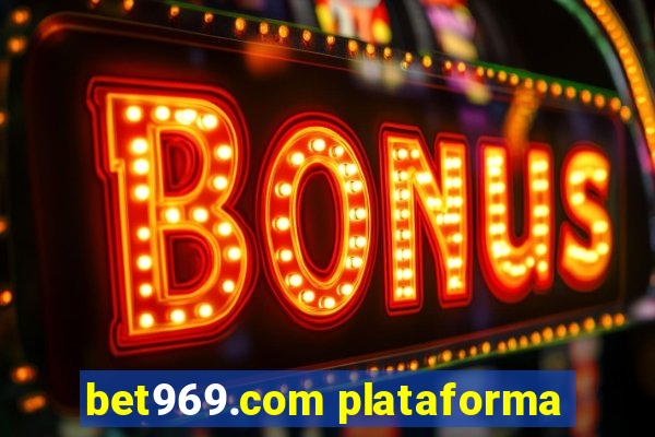 bet969.com plataforma