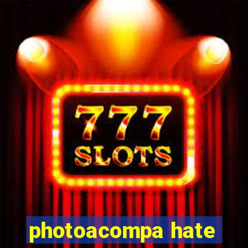 photoacompa hate