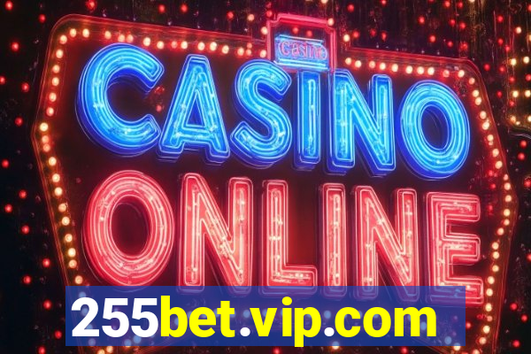 255bet.vip.com