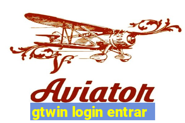 gtwin login entrar