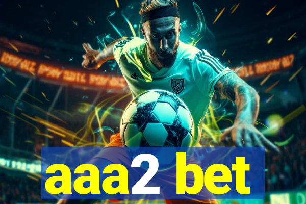 aaa2 bet