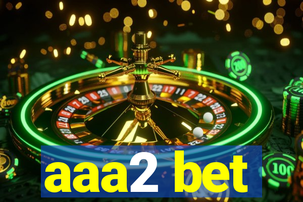 aaa2 bet