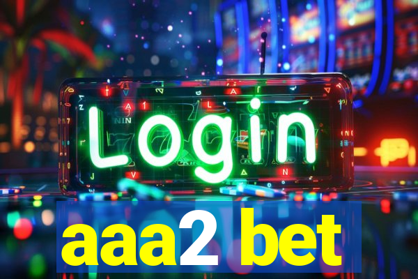 aaa2 bet