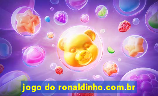 jogo do ronaldinho.com.br