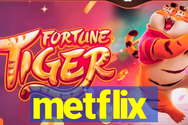 metflix