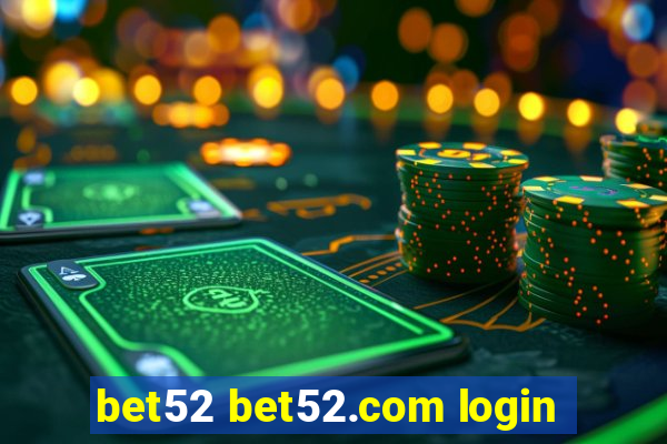 bet52 bet52.com login