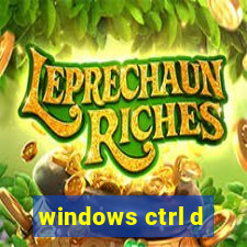 windows ctrl d