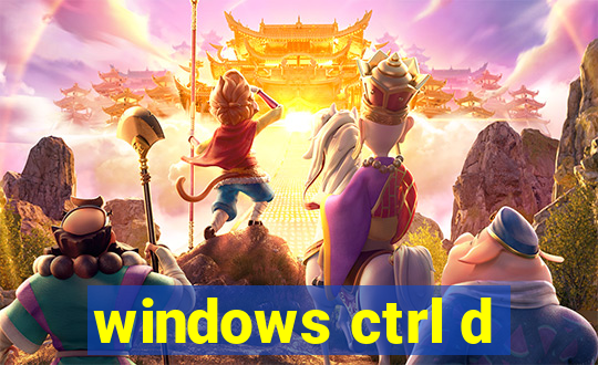 windows ctrl d