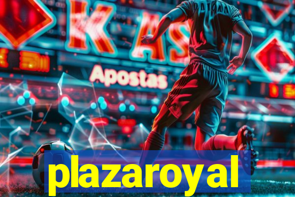 plazaroyal