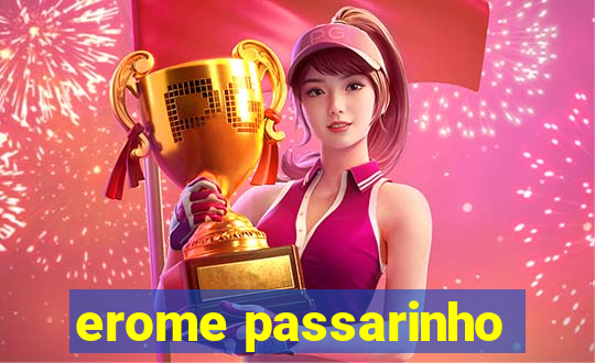 erome passarinho