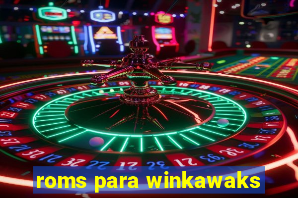 roms para winkawaks