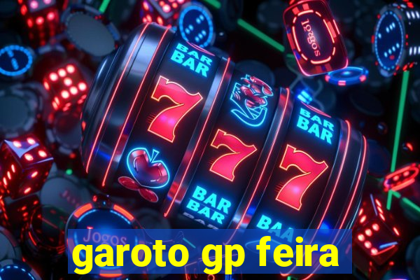 garoto gp feira