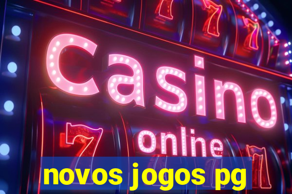 novos jogos pg