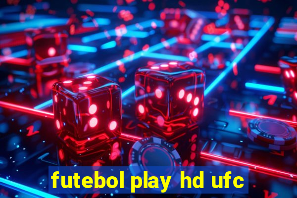 futebol play hd ufc