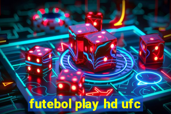 futebol play hd ufc