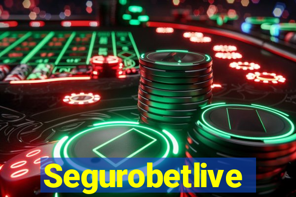 Segurobetlive