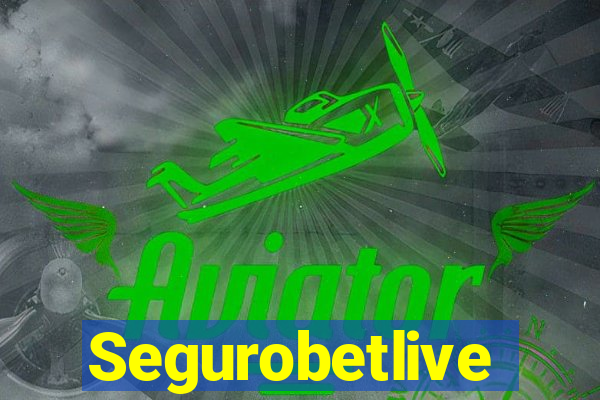 Segurobetlive