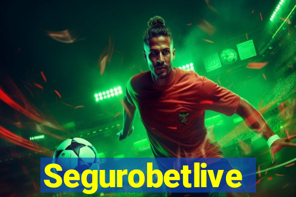 Segurobetlive