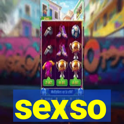 sexso