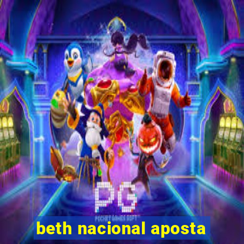 beth nacional aposta