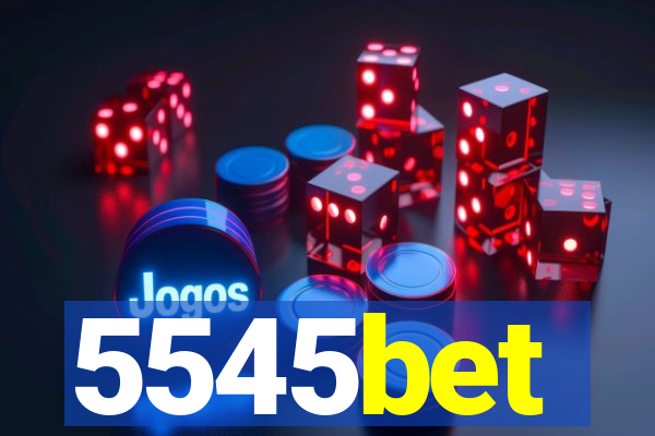 5545bet