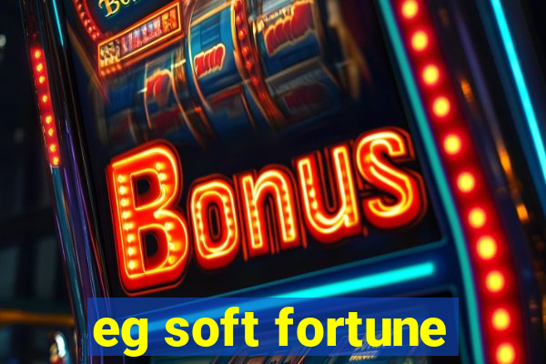 eg soft fortune