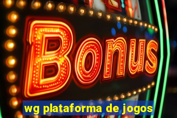 wg plataforma de jogos