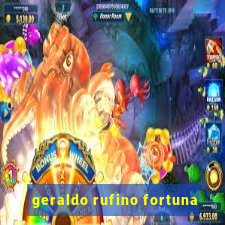 geraldo rufino fortuna