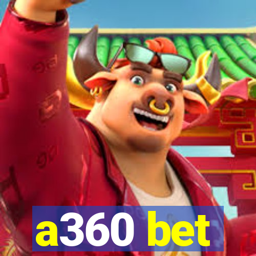 a360 bet