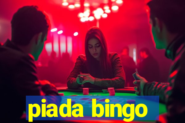 piada bingo