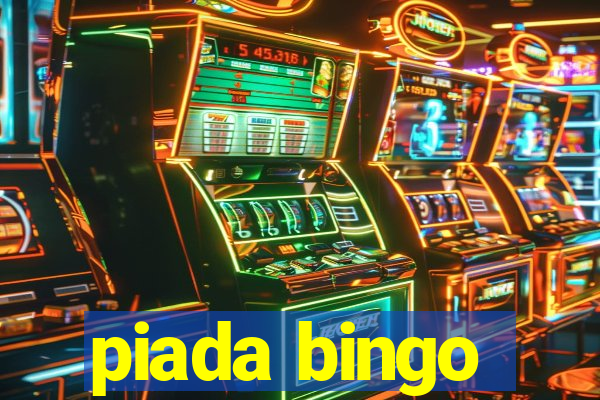 piada bingo