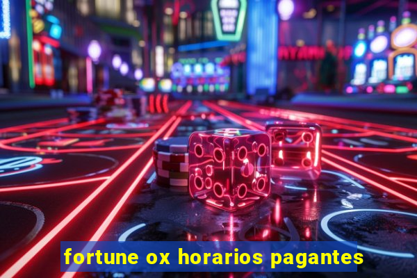 fortune ox horarios pagantes