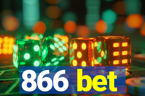 866 bet