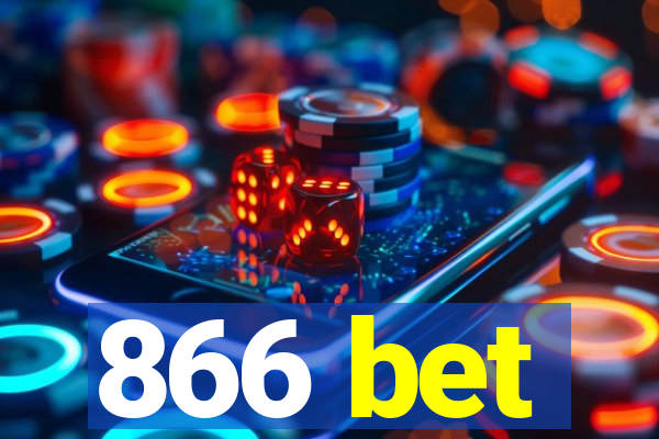 866 bet