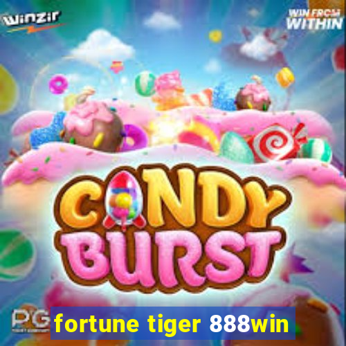 fortune tiger 888win