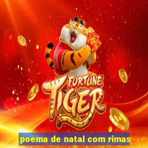 poema de natal com rimas