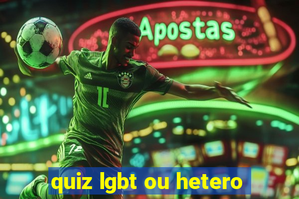 quiz lgbt ou hetero