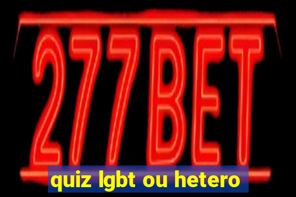 quiz lgbt ou hetero