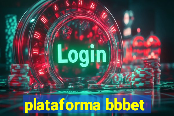 plataforma bbbet