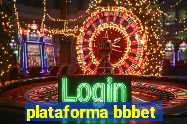 plataforma bbbet